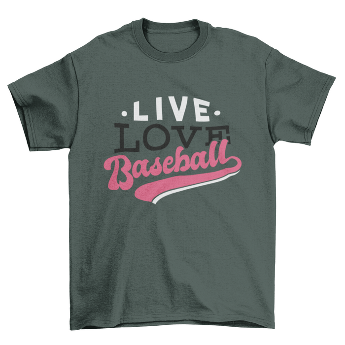 Live Love Baseball T-shirt