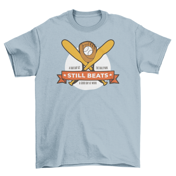 Baseball still beats t-shirt