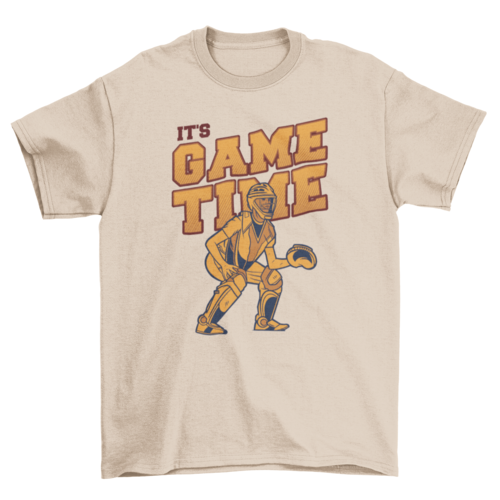 Amazing quote It's game time with Man baseball catcher t-shirt