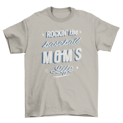 Baseball mom quote t-shirt