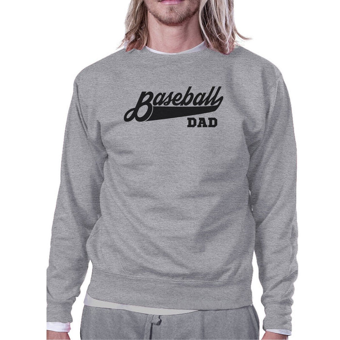 Baseball Dad Unisex Grey Sweatshirt Unique Gifts