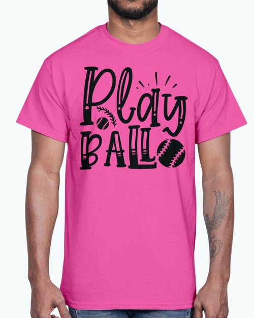 play ball - Baseball - Cotton Tee