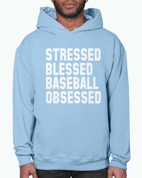 Stressed Blessed Baseball Obsessed - Baseball -Sports- Hoodie