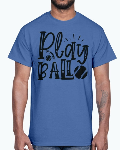 play ball - Baseball - Cotton Tee