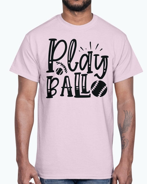 play ball - Baseball - Cotton Tee