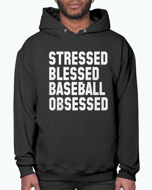 Stressed Blessed Baseball Obsessed - Baseball -Sports- Hoodie