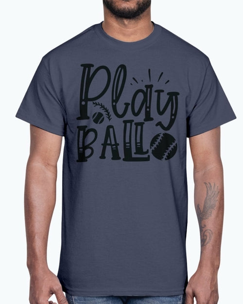 play ball - Baseball - Cotton Tee