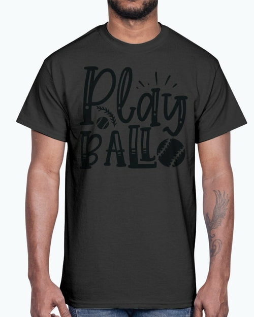 play ball - Baseball - Cotton Tee