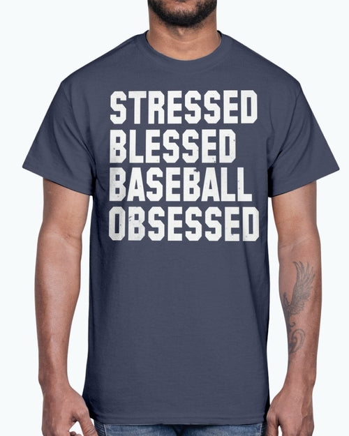 Stressed Blessed Baseball Obsessed - Baseball -Sports - Cotton Tee